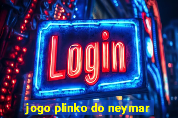 jogo plinko do neymar